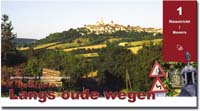 Langs oude wegen, deel 1