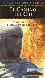 El Camino del Cid, van Burgos naar Val�ncia 